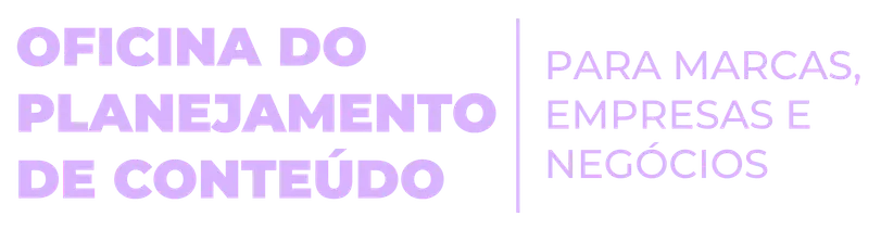 Oficina de Planejamento de Conteúdo